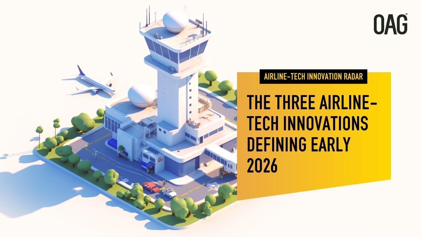 Three Airline Tech Innovations Defining Early 2026 Future Of Travel OAG February 2026 Radar Image 
